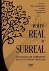 Entre real e surreal: antologia da literatura belga de língua francesa