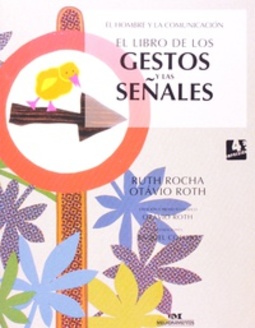 El Libro De Los Gestos Y Las Señales (Colección El Hombre y La Comunicación)