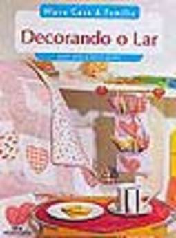 Nova  Casa  e Família   Decorando o Lar 