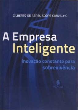A empresa inteligente: Inovação constante para sobrevivência