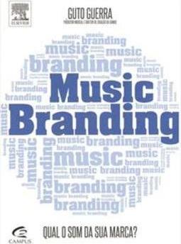 MUSIC BRANDING: QUAL O SOM DA SUA MARCA?