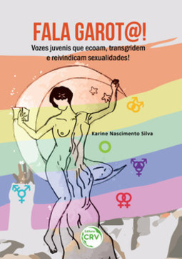Fala garot@! vozes juvenis que ecoam, transgridem e reivindicam sexualidades!