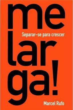 Me Larga!