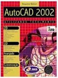 AutoCad 2002: Utilizando Totalmente