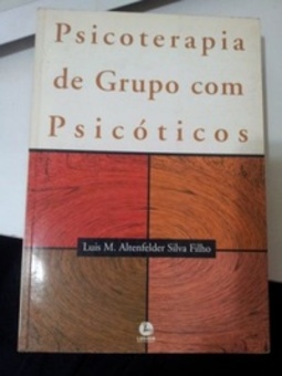 Psicoterapia de Grupo com Psicóticos