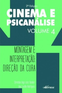 Cinema e psicanálise: Montagem e interpretação