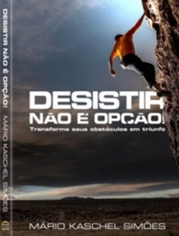 Desistir Não É Opção