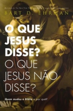 O Que Jesus Disse? o Que Jesus Não Disse?
