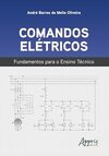 Comandos Elétricos: Fundamentos Para o Ensino Técnico