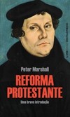A reforma protestante: uma breve introdução