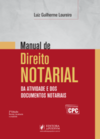 Manual de direito notarial: Da atividade e dos documentos notariais