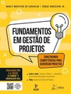 Fundamentos em gestão de projetos: construindo competências para gerenciar projetos