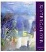 WATERCOLOUR: FOUNDATION COURSE