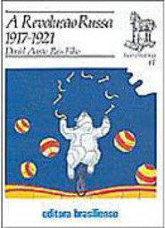 A Revolução Russa: 1917 - 1921