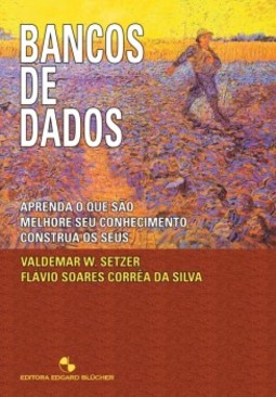 Bancos de dados: aprenda o que são, melhore seu conhecimento, construa os seus