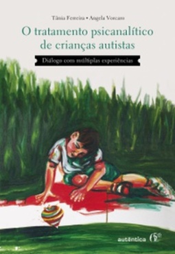 Tratamento Psicanalítico de Crianças Autistas