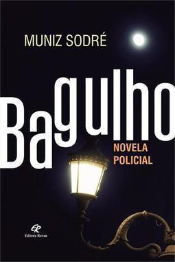 BAGULHO: NOVELA POLICIAL