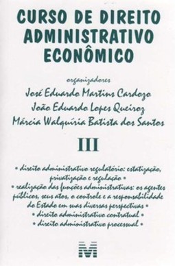 Curso de direito administrativo econômico