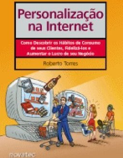 Personalização na Internet: Como Descobrir os Hábitos de Consumo de...