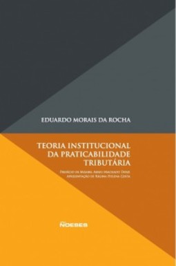 Teoria institucional da praticabilidade tributária