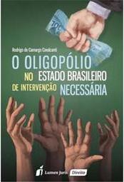 O Oligopólio no Estado Brasileiro de Intervenção Necessária