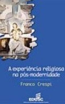 A Experiência Religiosa na Pós-Modernidade