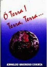 Ó Terra! Terra, Terra...