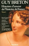 Histoires d'amour de l'histoire de France - Tome 2