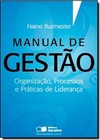 Manual De Gestao Organizacao, Processos E Praticas De Lideranca