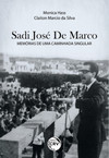Sadi José de Marco: memórias de uma caminhada singular