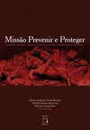 Missão prevenir e proteger: condições de vida, trabalho e saúde dos policiais militares do Rio de Janeiro