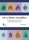Até os limites da política: a "revolução liberal" de 1842 em São Paulo e Minas Gerais
