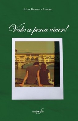 Vale a pena viver!