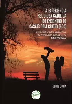 A experiência religiosa católica do encontro de casais com cristo (ECC)