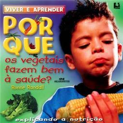 Por que os Vegetais Fazem Bem à Saúde?