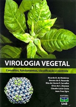 Virologia vegetal: conceitos, fundamentos, classificação e controle