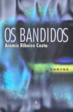 Os bandidos
