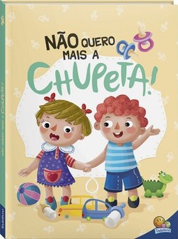 Eu Já Sou Grandinho II! Não Quero Mais a Chupeta!