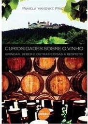 Curiosidades Sobre o Vinho