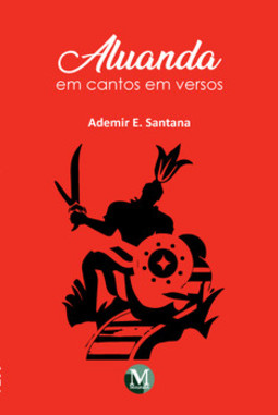 Aluanda: em cantos em versos
