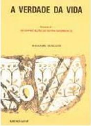 Verdade da Vida: Interpretação da Sutra Sagrada (I), A - Vol. 21