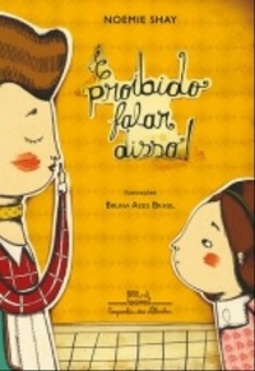 É proibido falar disso!