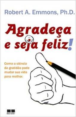 AGRADECA E SEJA FELIZ