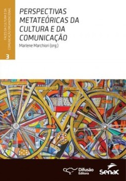 Perspectivas metateóricas da cultura e da comunicação