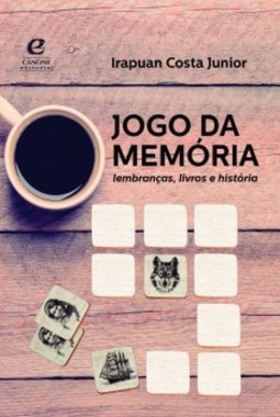 Jogo da memória: lembranças, livros e história