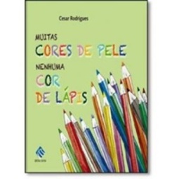 Muitas Cores De Pele, Nenhuma Cor De Lápis