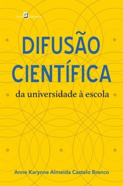 Difusão científica: da universidade à escola