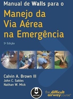 Manual de Walls para o Manejo da Via Aérea na Emergência