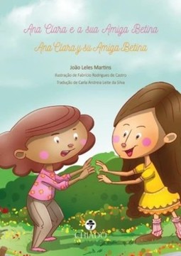 Ana Clara e a sua amiga Betina