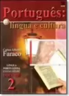 Portugues - Lingua E Cultura, V.2 - Ensino Medio - 2? Ano